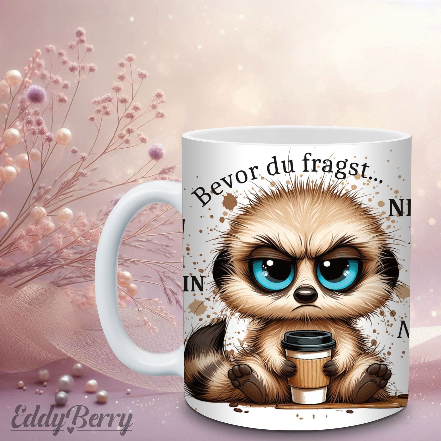 Tasse - „Bevor du fragst… NEIN!“
