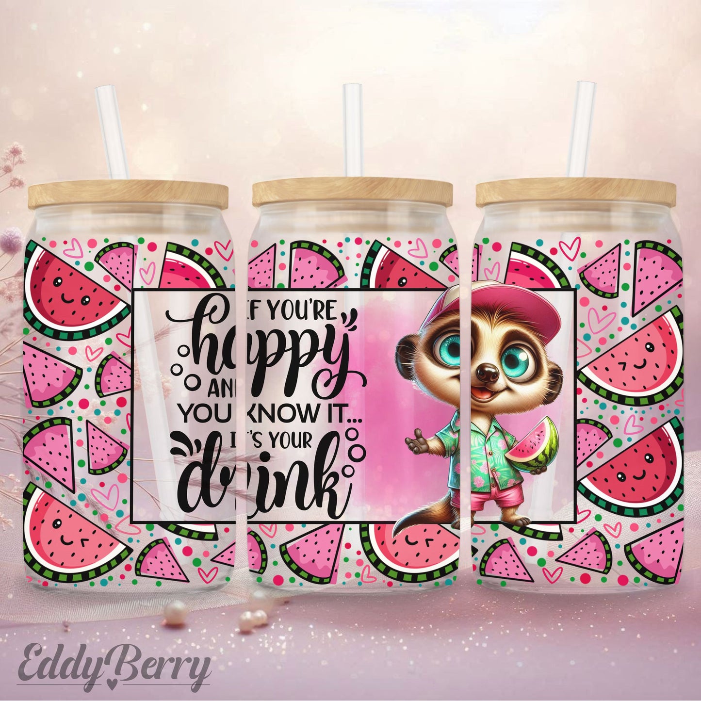 You’re Happy and You Drink – Glasbecher