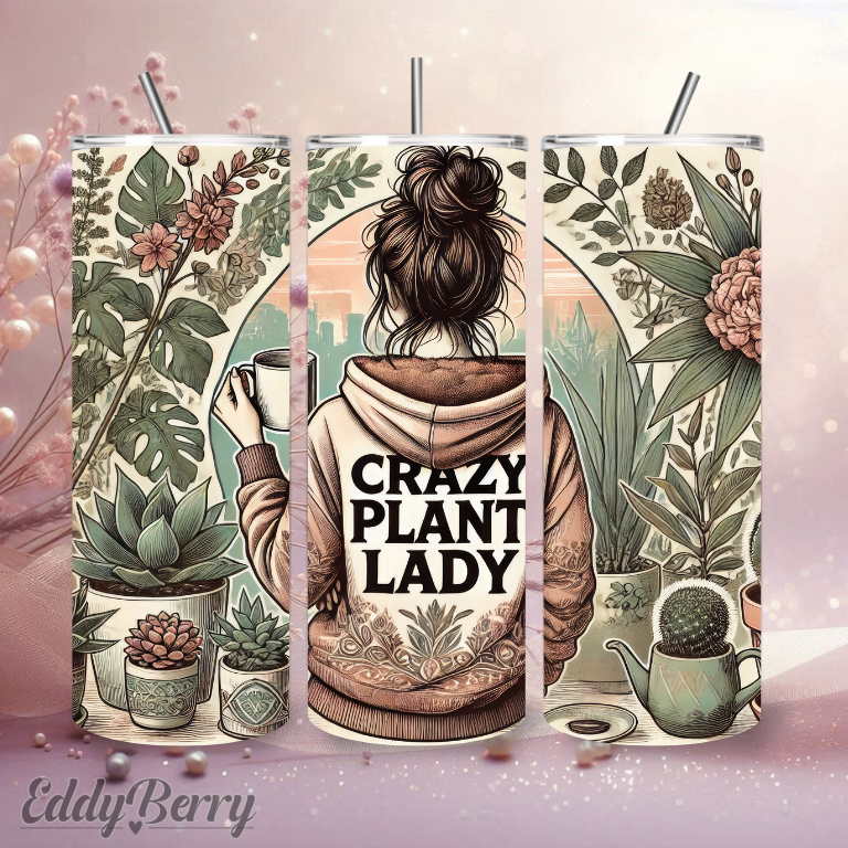 Crazy Plant Lady | 20oz Tumbler | EddyBerry® Design