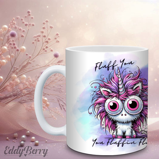 Tasse - Fluff You