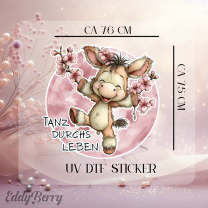 UV DTF Sticker | Tanz durchs Leben | 2 Größen | EddyBerry® Design