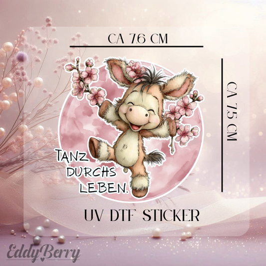 UV DTF Sticker | Tanz durchs Leben | 2 Größen | EddyBerry® Design