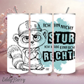 „Ich bin nicht stur…“ | 20oz Tumbler | EddyBerry® Design