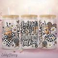 And Yet… You’re Still Talking | 16oz Glas | EddyBerry® Design