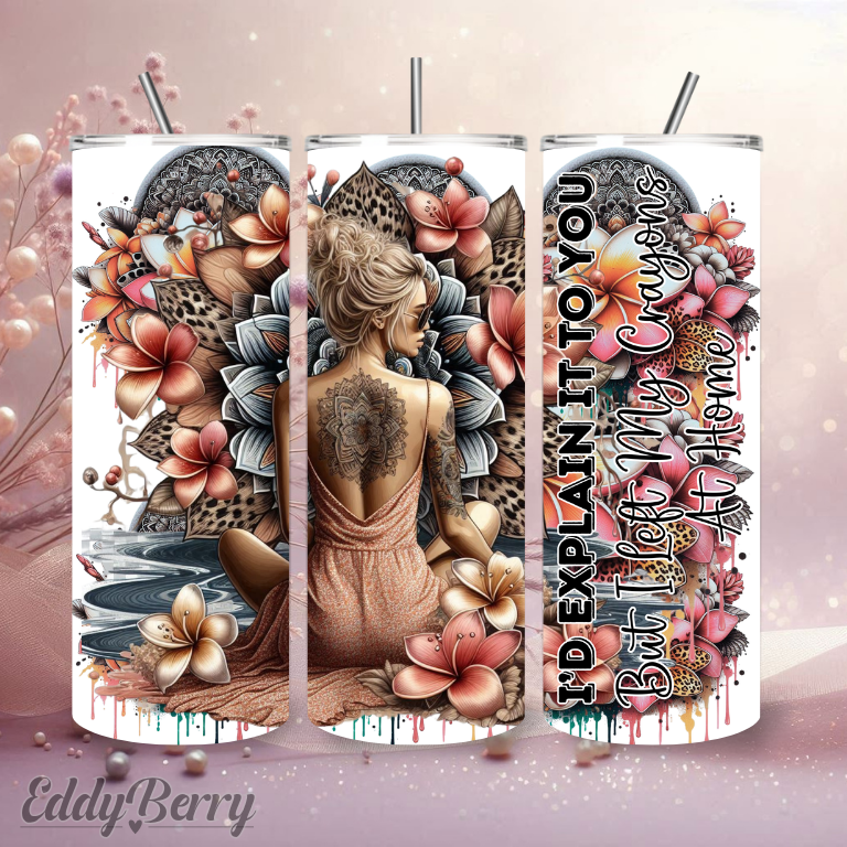 I´d Explaine it to you | 20oz Tumbler  | EddyBerry® Design